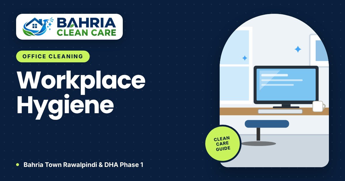 Workplace Hygiene: Keeping Desks, Keyboards and Washrooms Clean - Bahria Clean Care guide